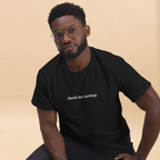 "don't be a turkey" shirt