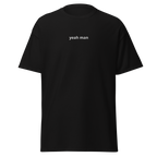 "yeah man" shirt