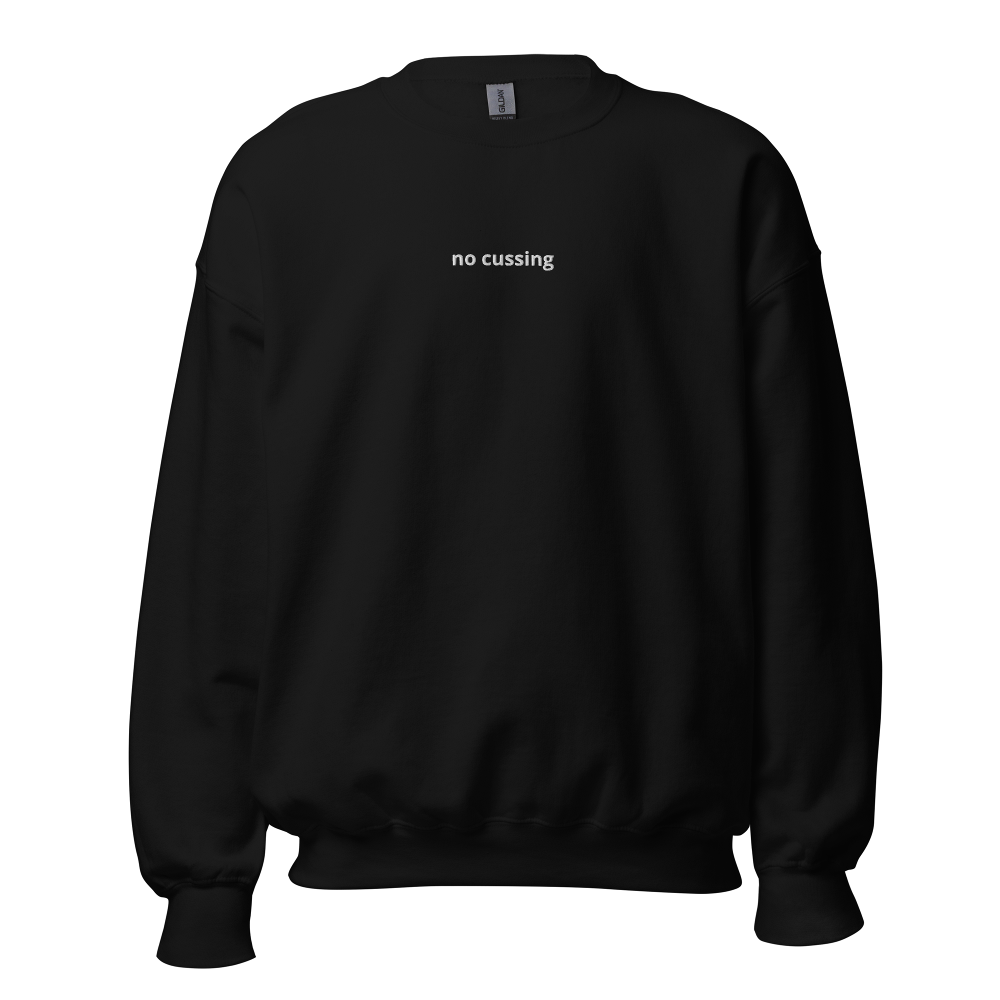 "no cussing" sweatshirt