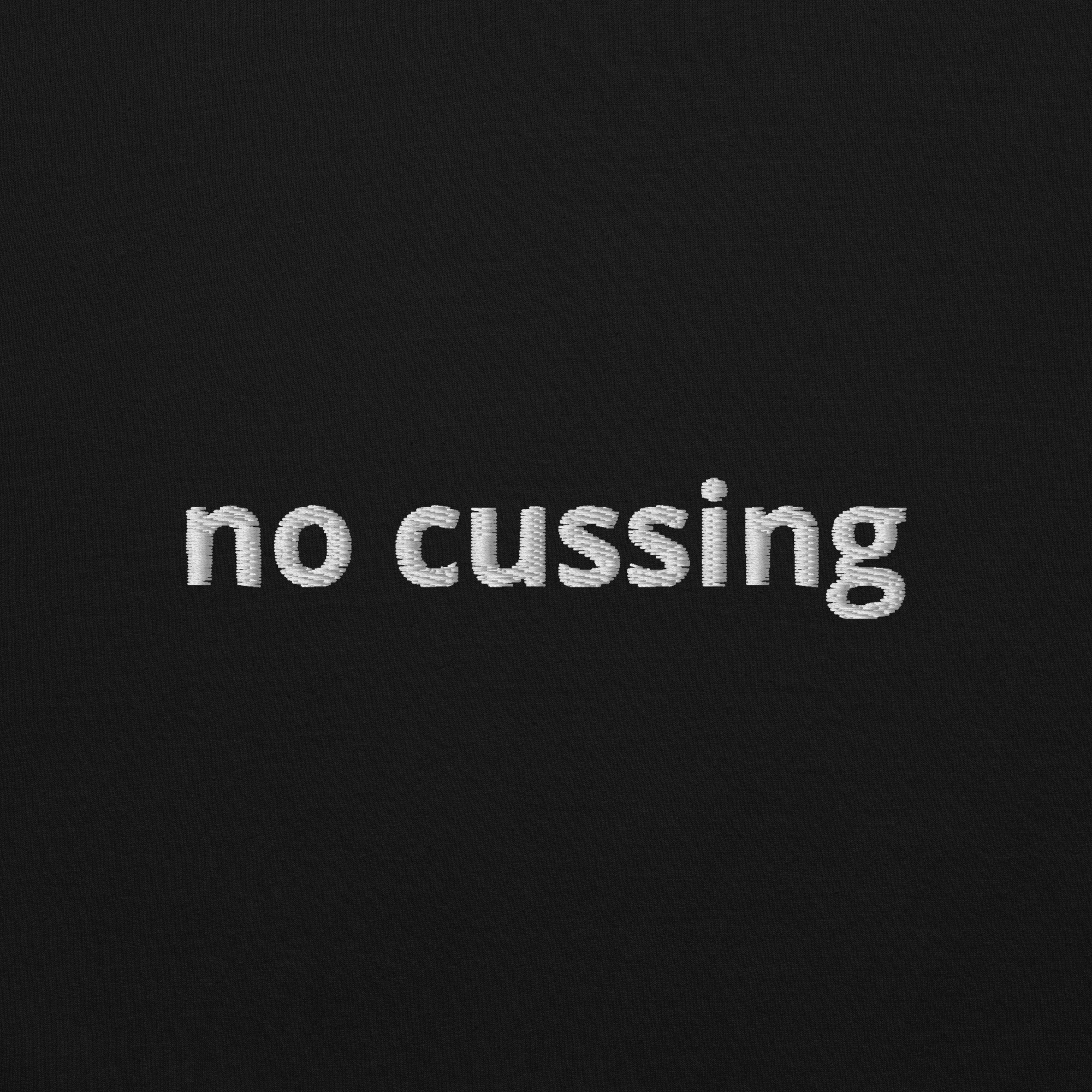 "no cussing" sweatshirt