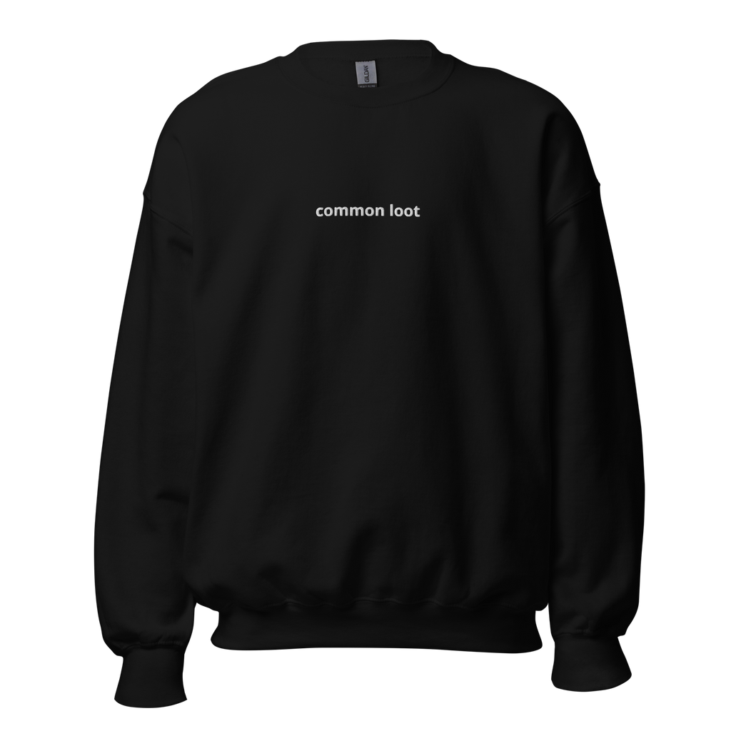 "common loot" sweatshirt