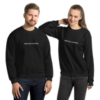 "don't be a turkey" Sweatshirt