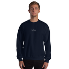 "behave" Sweatshirt