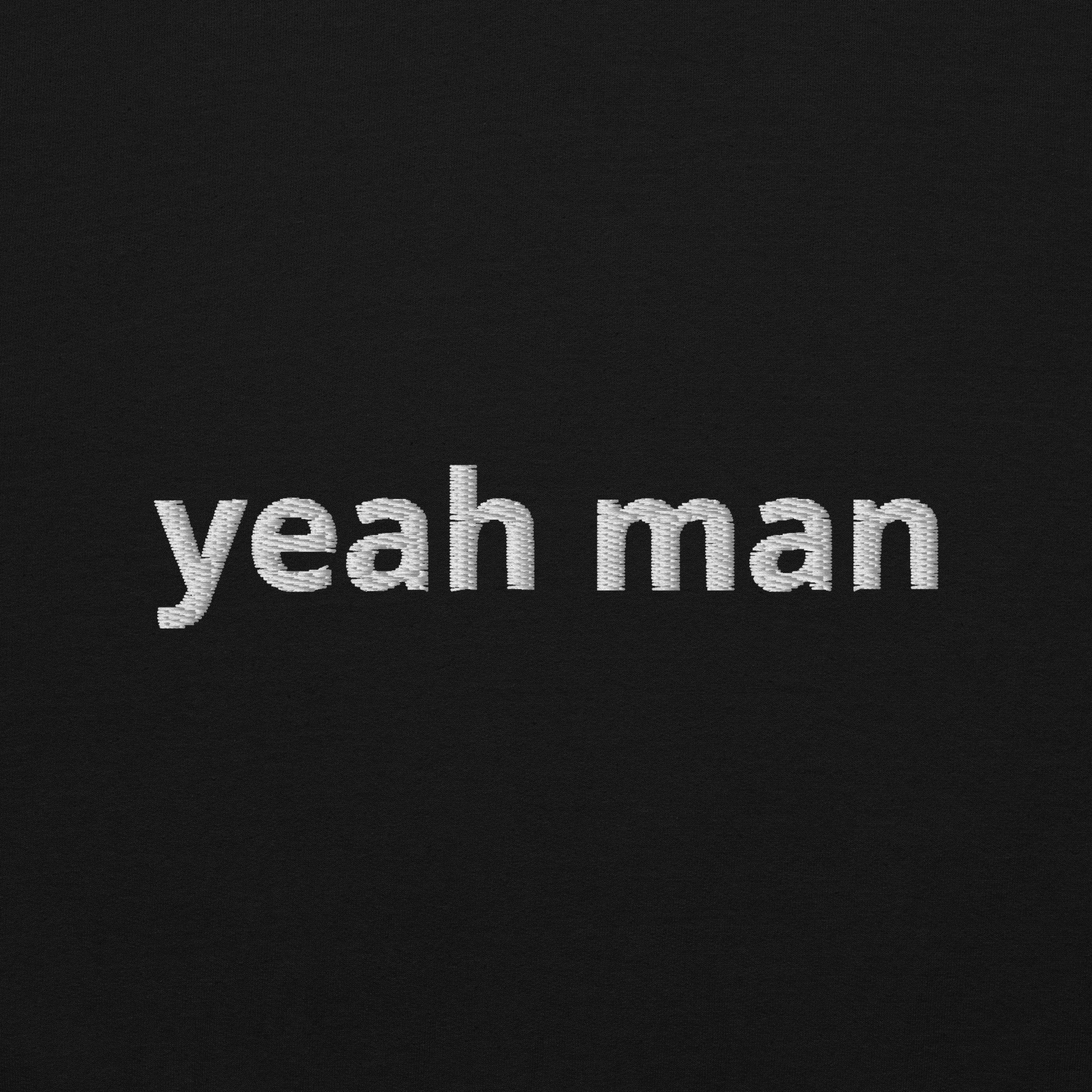yeah man T