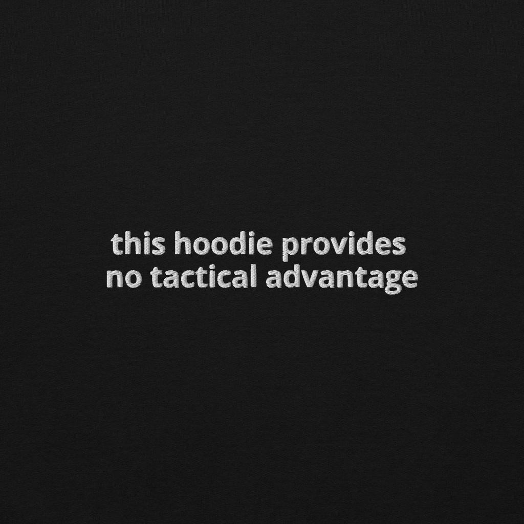 no tactical advantage hoodie