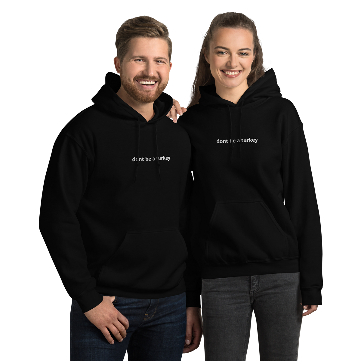 "don't be a turkey" Hoodie